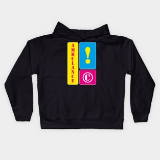 Be careful! Ambulance Kids Hoodie